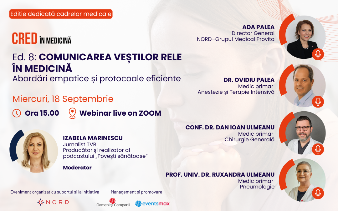 WEBINAR ED. 8: COMUNICAREA VEȘTILOR RELE ÎN MEDICINĂ: ABORDĂRI EMPATICE ȘI PROTOCOALE EFICIENTE
